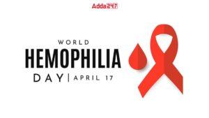World Hemophilia Day 2024, Date, History and Theme