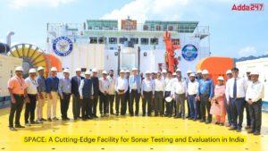 SPACE: A Cutting-Edge Facility for Sonar Testing and Evaluation in India