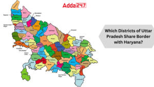 Which Districts of Uttar Pradesh Share Border with Haryana?