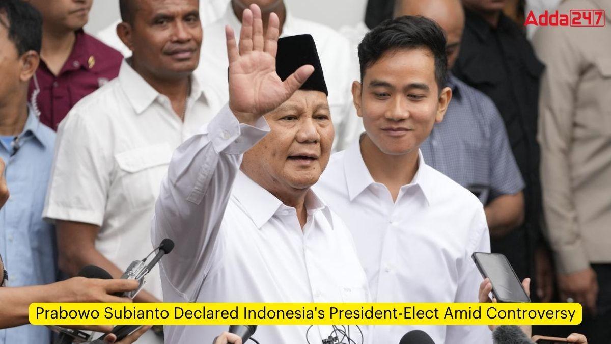 Prabowo Subianto Declared Indonesia's President-Elect Amid Controversy