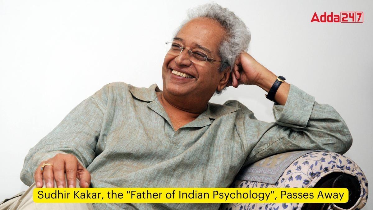 Sudhir Kakar, the "Father of Indian Psychology", Passes Away