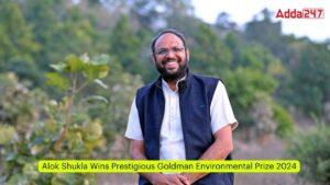 Alok Shukla Wins Prestigious Goldman Environmental Prize 2024