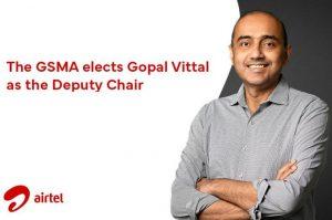 जीएसएमए ने भारती एयरटेल के समूह सीईओ, गोपाल विट्टल को उपाध्यक्ष चुना |_3.1