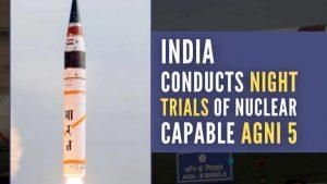 भारत ने Agni-5 मिसाइल का किया सफल परीक्षण |_3.1