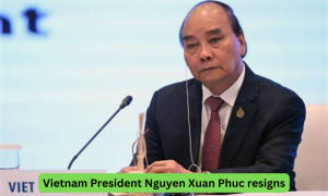 वियतनाम के राष्ट्रपति गुयेन जुआन फुक ने दिया इस्तीफा |_3.1