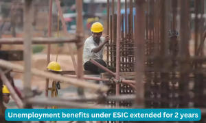 श्रम मंत्रालय द्वारा ईएसआईसी के तहत बेरोजगारी लाभ 2 साल के लिए बढ़ाया गया |_3.1