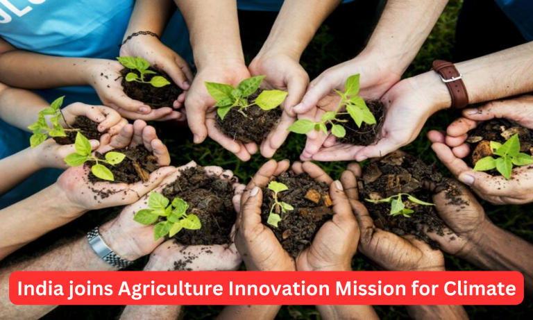 भारत जलवायु के लिए कृषि नवाचार मिशन में शामिल हुआ |_40.1