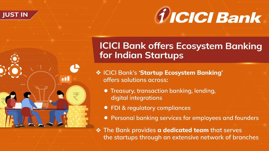 ICICI बैंक भारतीय स्टार्टअप के लिए पारिस्थितिकी तंत्र बैंकिंग प्रदान करता है |_40.1