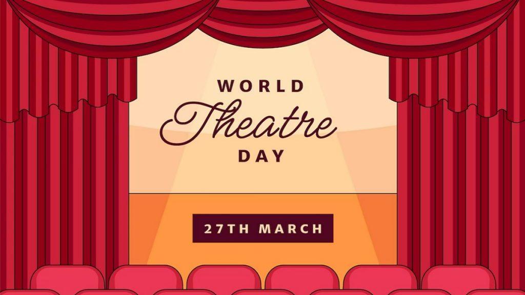 विश्व रंगमंच दिवस : 27 मार्च |_40.1