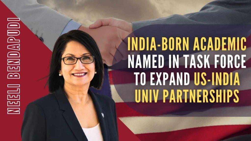 भारत और अमेरिका के उच्च शिक्षा संस्थानों के बीच सहयोग में नीली बेंडापुड़ी ने निभाई महत्वपूर्ण भूमिका |_40.1