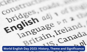 विश्व अंग्रेजी दिवस 2023: जानें इतिहास, थीम और महत्व |_30.1