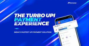 रेजरपे ने लॉन्च किया ‘Turbo UPI’ : जानें पूरी जानकारी