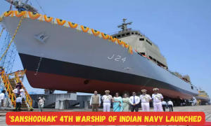 भारतीय नौसेना का चौथा युद्धपोत ‘संशोधक’ लॉन्च किया गया