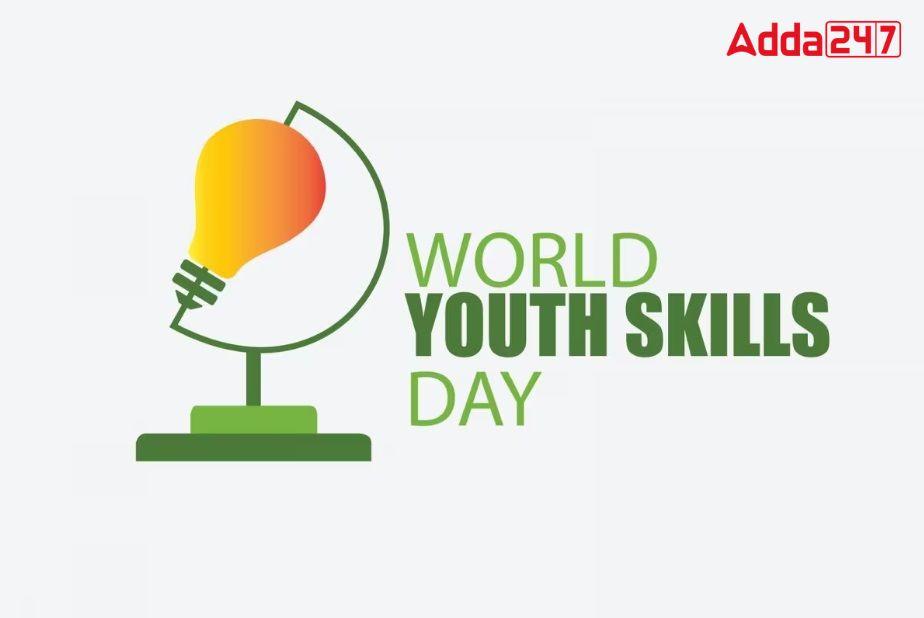World Youth Skills Day 2023: जानें इस दिन का इतिहास और महत्व |_20.1