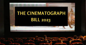 सिनेमैटोग्राफ संशोधन विधेयक 2023 राज्यसभा में पेश
