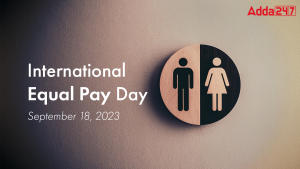 अंतरराष्ट्रीय समान वेतन दिवस 2023: तारीख, इतिहास और महत्व |_3.1