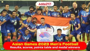 एशियाई खेल 2023 पुरुष फुटबॉल: परिणाम, अंक तालिका और पदक तालिका |_3.1