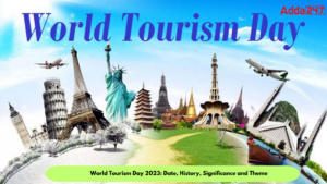 विश्व पर्यटन दिवस 2023: तारीख, इतिहास, महत्व और थीम |_3.1