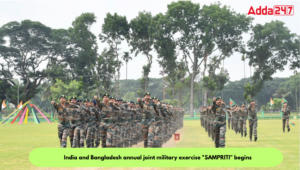भारत और बांग्लादेश की सेनाओं ने मेघालय में शुरू किया संयुक्त अभ्यास ‘सम्प्रीति’