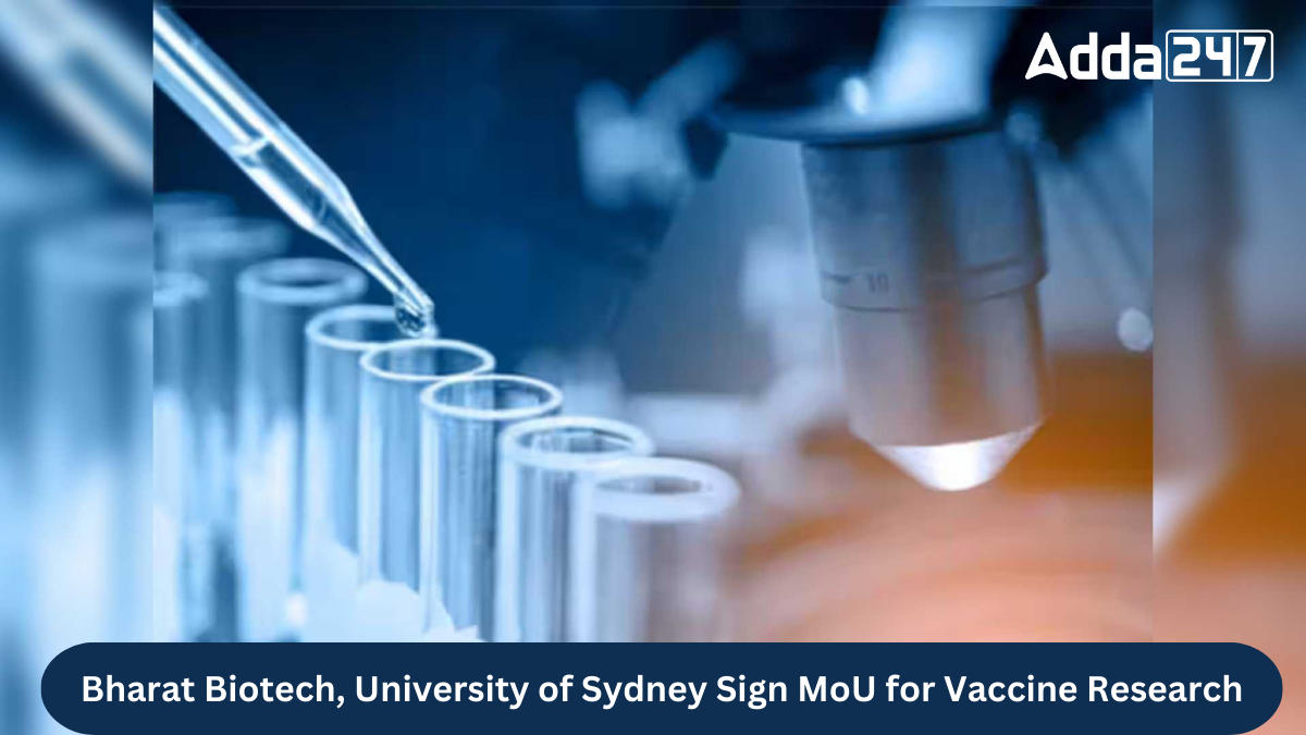 भारत बायोटेक, सिडनी विश्वविद्यालय ने टीका अनुसंधान सहयोग हेतु किया समझौता |_20.1