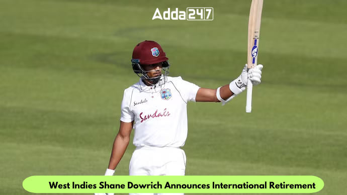 वेस्टइंडीज के शेन डॉरिच ने अंतरराष्‍ट्रीय क्रिकेट से संन्‍यास की घोषणा की |_20.1