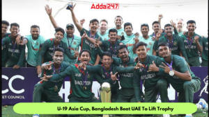 Under-19 Asia Cup: बांग्लादेश ने पहली बार जीता अंडर-19 एशिया कप |_3.1
