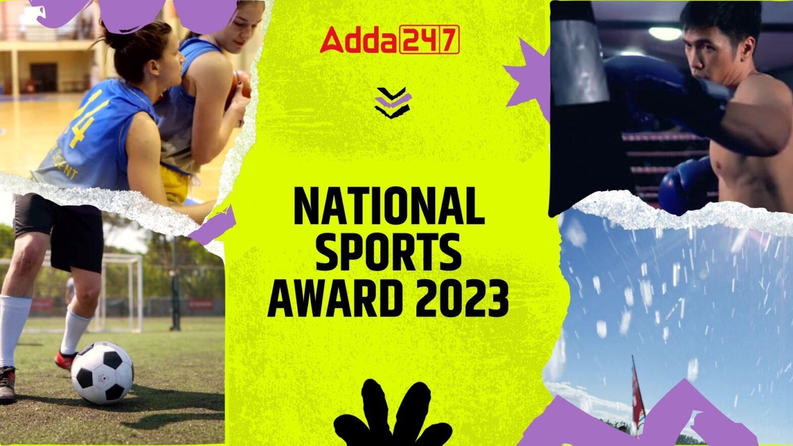 युवा कार्यक्रम और खेल मंत्रालय ने 'राष्ट्रीय खेल प्रोत्साहन पुरस्कार' 2023 की घोषणा की |_20.1