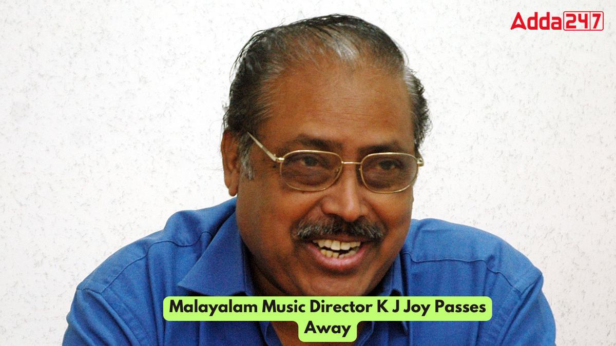 मशहूर मलयालम संगीत निर्देशक के जे जॉय का निधन |_20.1