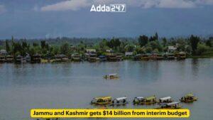 जम्मू-कश्मीर के लिए 1.18 लाख करोड़ रुपये के अंतरिम बजट का प्रस्ताव