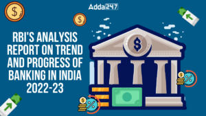 भारत में बैंकिंग की प्रवृत्ति और प्रगति पर आरबीआई की विश्लेषण रिपोर्ट 2022-23 |_3.1