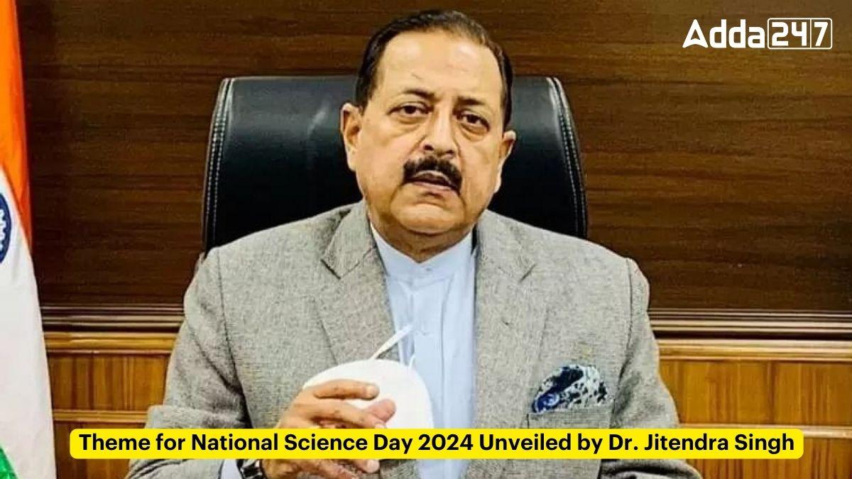 डॉ. जितेंद्र सिंह ने किया राष्ट्रीय विज्ञान दिवस 2024 की थीम का अनावरण |_20.1