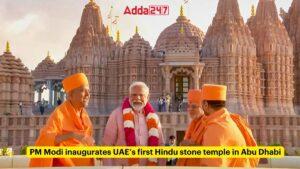 प्रधानमंत्री नरेंद्र मोदी ने अबू धाबी के पहले हिंदू स्टोन टेंपल का उद्घाटन किया |_3.1