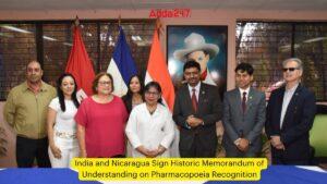 भारत और निकारागुआ ने फार्माकोपिया मान्यता पर ऐतिहासिक समझौता ज्ञापन पर हस्ताक्षर किए