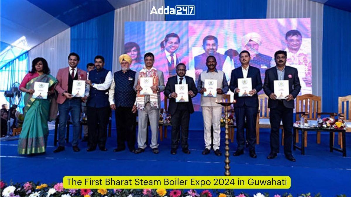 भारत स्टीम बॉयलर एक्सपो 2024 का असम के गुवाहाटी में शुभारंभ