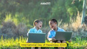 अंतर्राष्ट्रीय प्रसन्नता दिवस 2024: इतिहास और महत्व