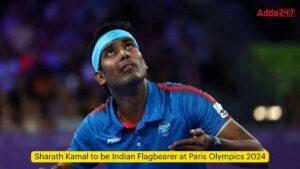 शरथ कमल होंगे पेरिस ओलंपिक 2024 में भारतीय ध्वजवाहक |_3.1
