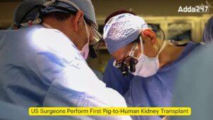 अमरीकी डॉक्टरों ने पहली बार इंसान में सूअर की किडनी का सफल प्रत्यारोपण किया |_3.1
