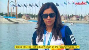 बिल्किस मीर: पेरिस ओलंपिक जूरी में पहली भारतीय महिला |_3.1