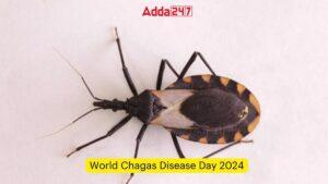विश्व चगास रोग दिवस 2024: इतिहास और महत्व