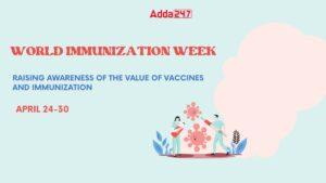 विश्व टीकाकरण सप्ताह 2024: 24 से 30 अप्रैल