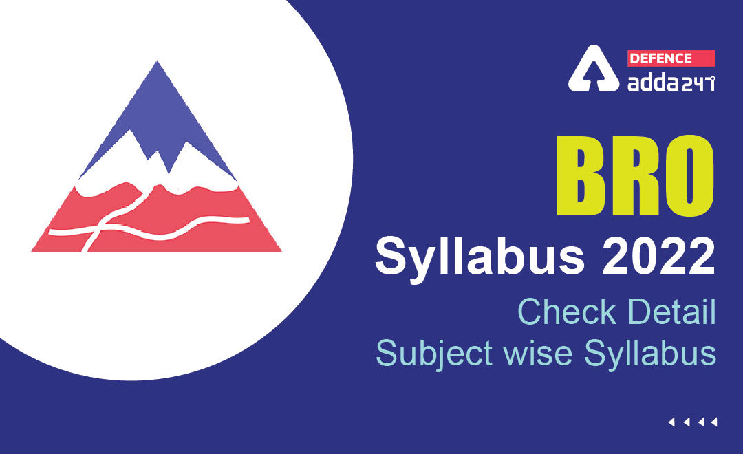 BRO Syllabus 2022, Check Detail Subject Wise Syllabus_30.1