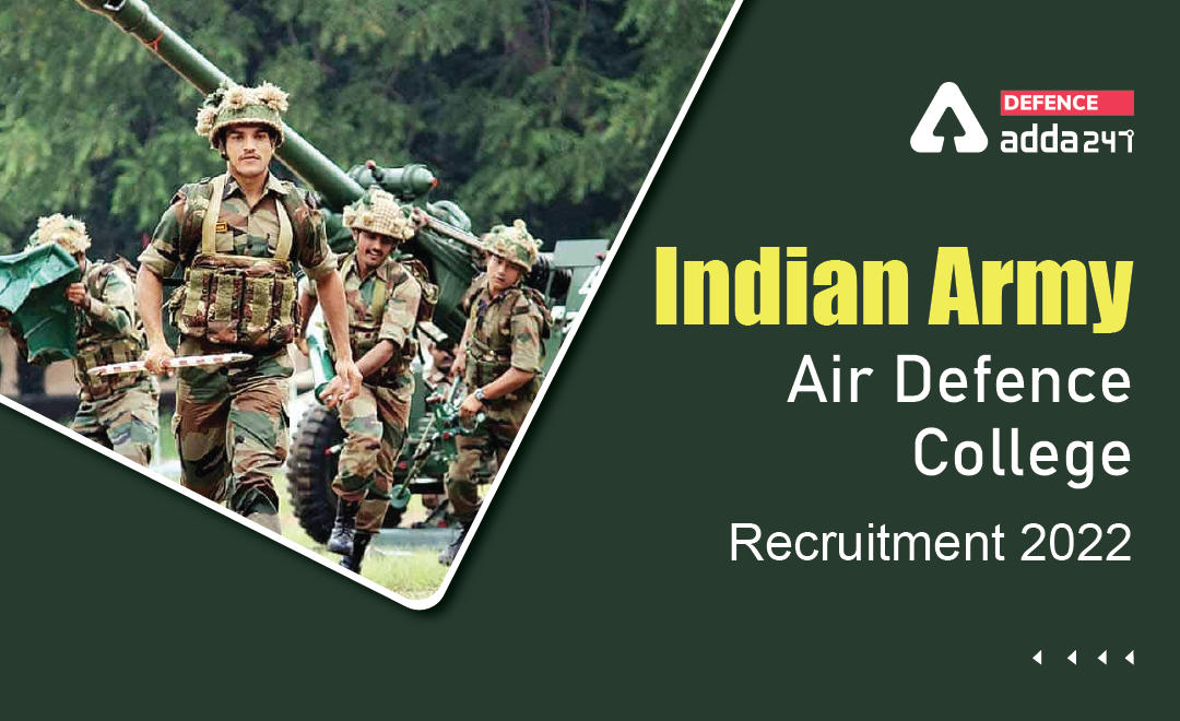 Indian Army Air Defence College Recruitment 2022 for Steno, LDC and LA Posts_20.1