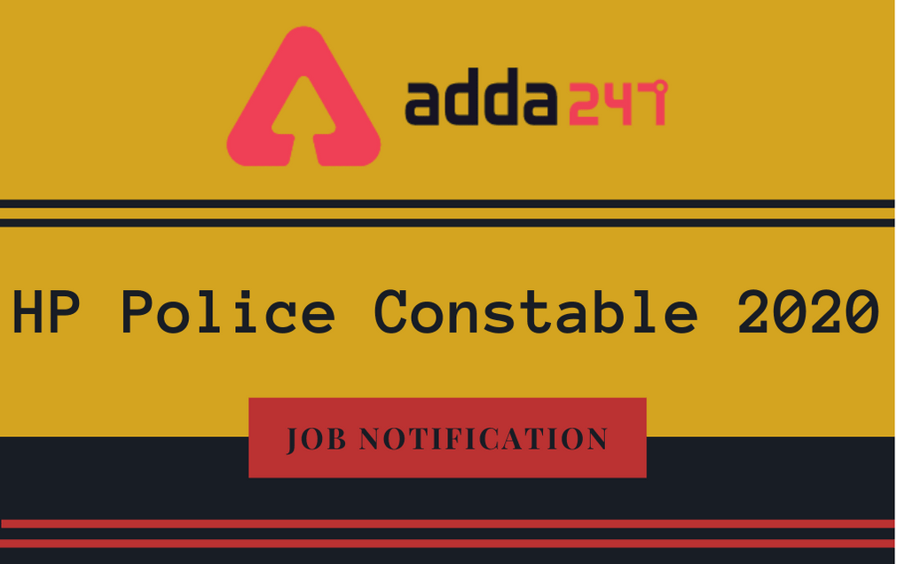 HP Police Constable Recruitment 2020: Check Eligibility, Important Dates, Exam Pattern, Vacancy_30.1
