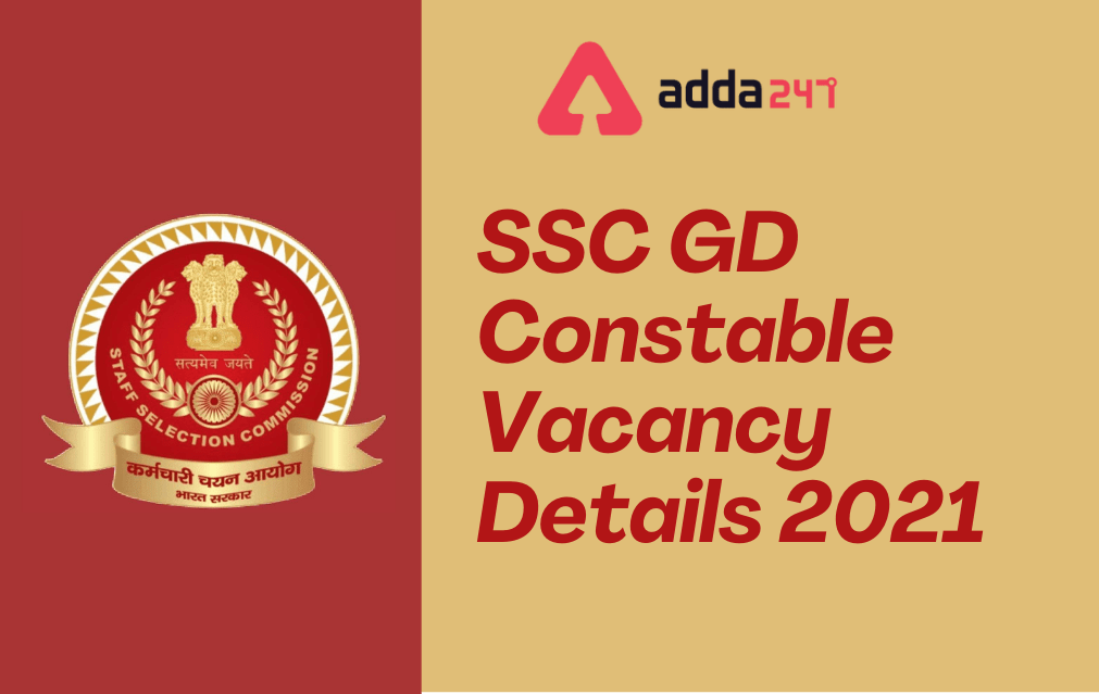 SSC GD Constable Vacancy 2021: Check Vacancies @ssc.nic.in_30.1