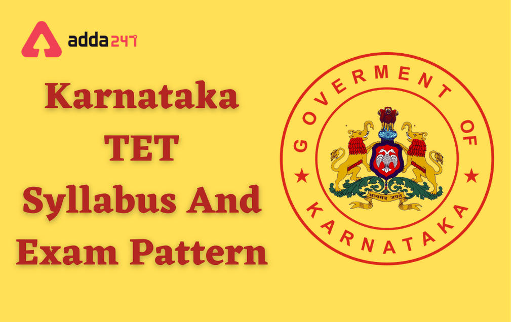 Karnataka TET Syllabus 2021: Check Detailed KAR TET Syllabus & Exam Pattern Here_30.1