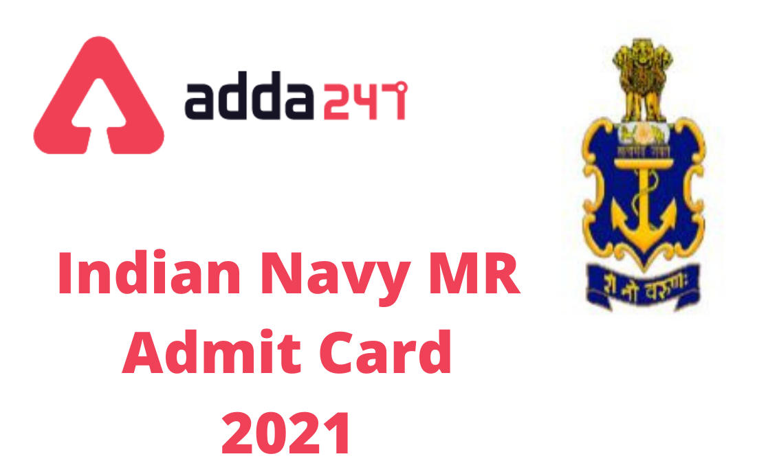 Indian Navy MR Admit Card 2021 Out: Direct Link to Download Hall Ticket_30.1