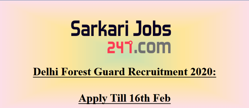 Delhi Forest Guard Recruitment 2020 Notification Out: Check Exam Date_30.1