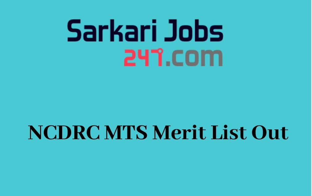 NCDRC MTS Merit List 2020 Out: Check MTS Result @ncdrc.nic.in_30.1
