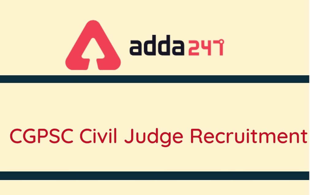 CGPSC Civil Judge Notification 2020 Out: Application Link Re-Opened_30.1