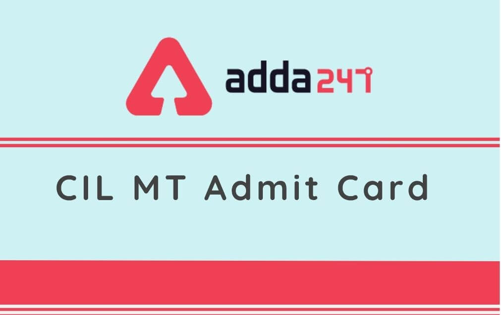 CIL MT Admit Card 2020 Out: Download Coal India MT Admit Card_30.1